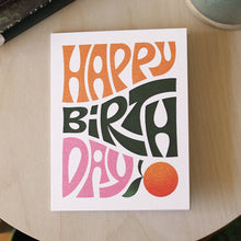Load image into Gallery viewer, Happy Birthday Typography Greeting Card | Celebration
