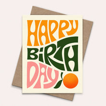 Load image into Gallery viewer, Happy Birthday Typography Greeting Card | Celebration